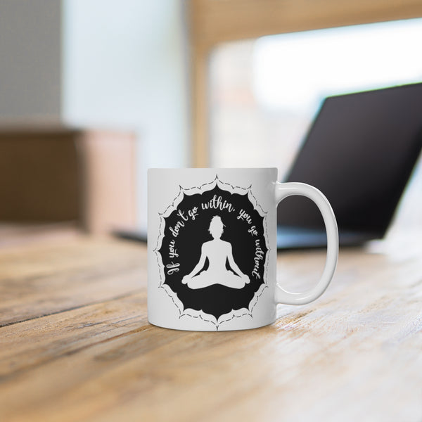 Yoga - Within Without - BL- White Ceramic Mug