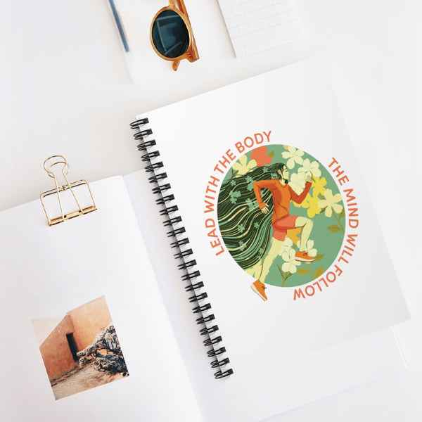 Lead With The Body - BL - Spiral Notebook - Ruled Line