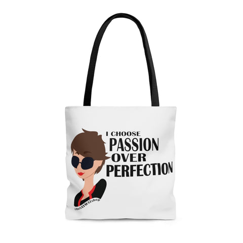 I Choose Passion Over Perfection - Tote Bag
