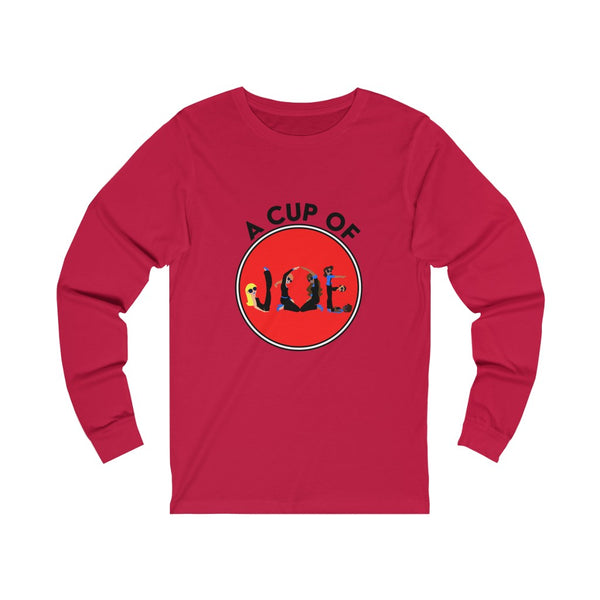 CUP OF JOE -C-R- Unisex Jersey Long Sleeve Tee