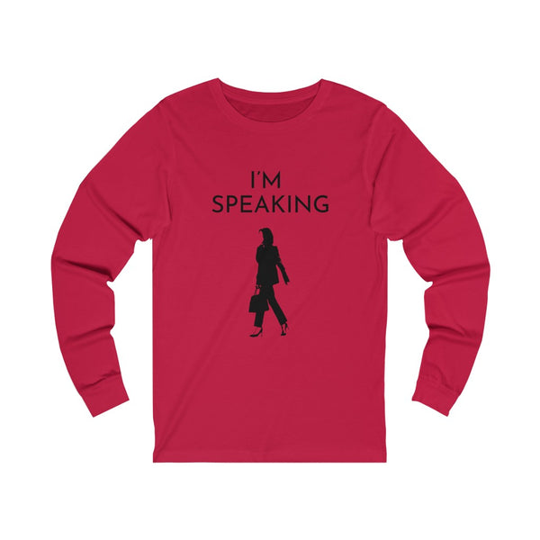 I'M SPEAKING - O-B Unisex Jersey Long Sleeve Tee