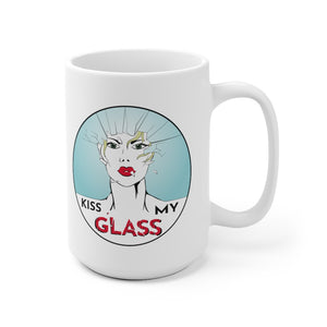 KISS MY GLASS  - White Ceramic Mug