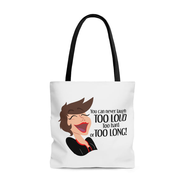 You Can Never Laugh Too Loud - BR - AOP Tote Bag