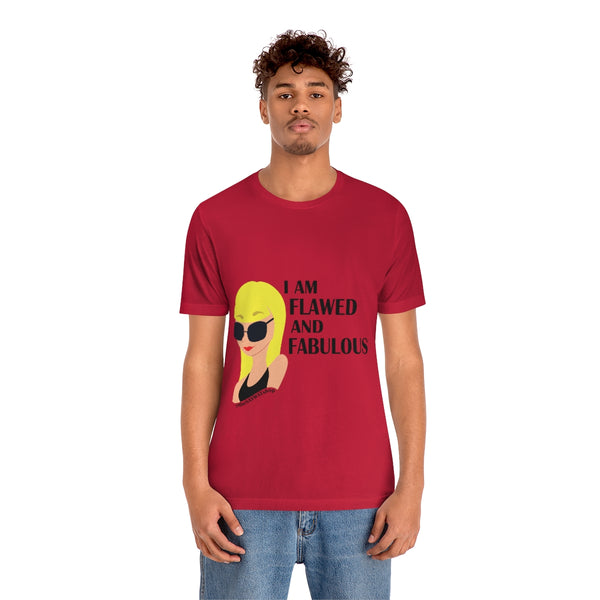 I'm Flawed & Fabulous - BL - Short Sleeve Tee