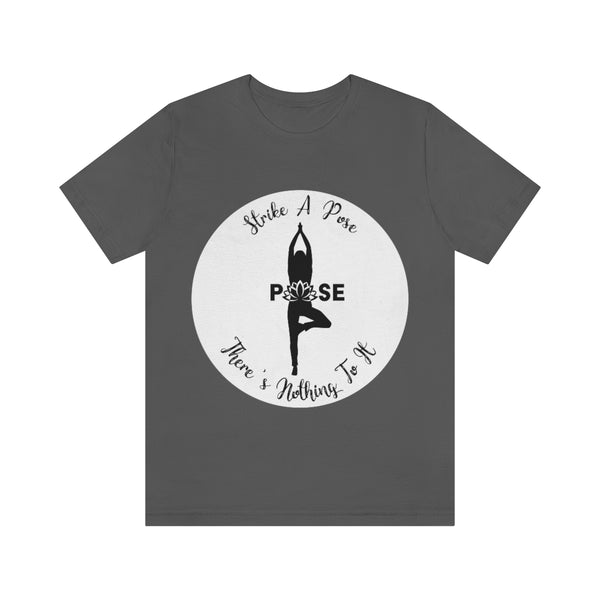 Yoga - Strike a Pose - WBW - Short Sleeve Tee