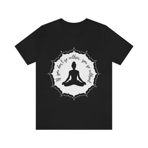 Yoga Within Without - BW - Short Sleeve Tee