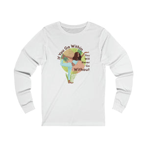 If You Go Within - BL - Unisex Jersey Long Sleeve Tee
