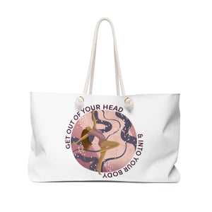 Get Out of Your Head - BR - Weekender Bag