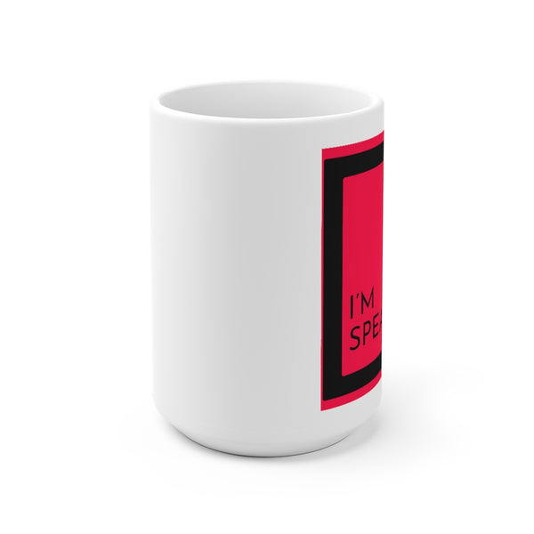 I'M SPEAKING -SRB- White Ceramic Mug