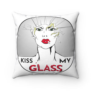 KISS MY GLASS - CG-R Spun Polyester Square Pillow