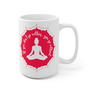 Yoga- Within Without - RL - White Ceramic Mug