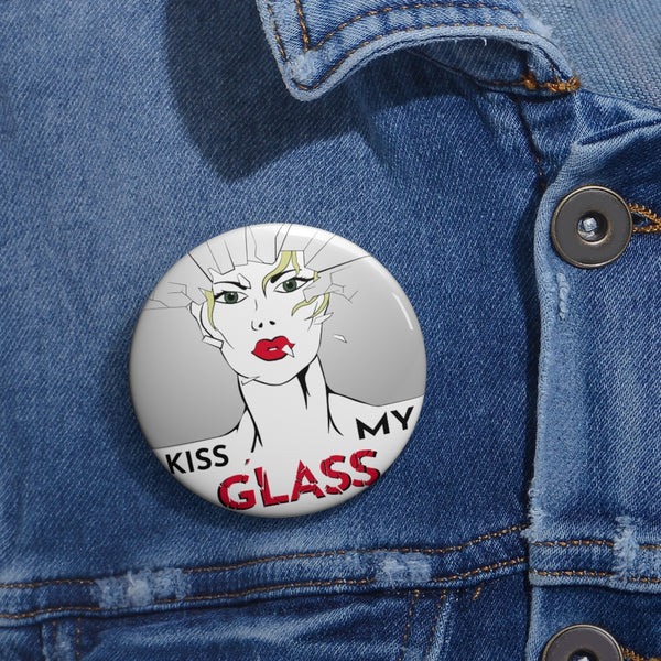 GLASS KISSER - G-KMG- Custom Pin Buttons