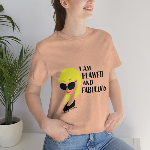 I'm Flawed & Fabulous - BL - Short Sleeve Tee