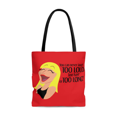 You Can Never Laugh Too Loud - BL-R- AOP Tote Bag