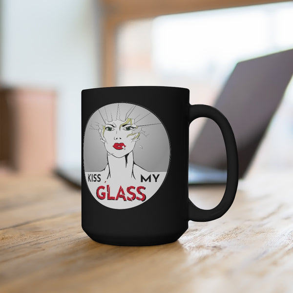 KISS MY GLASS - GK -B - Black Mug 15oz