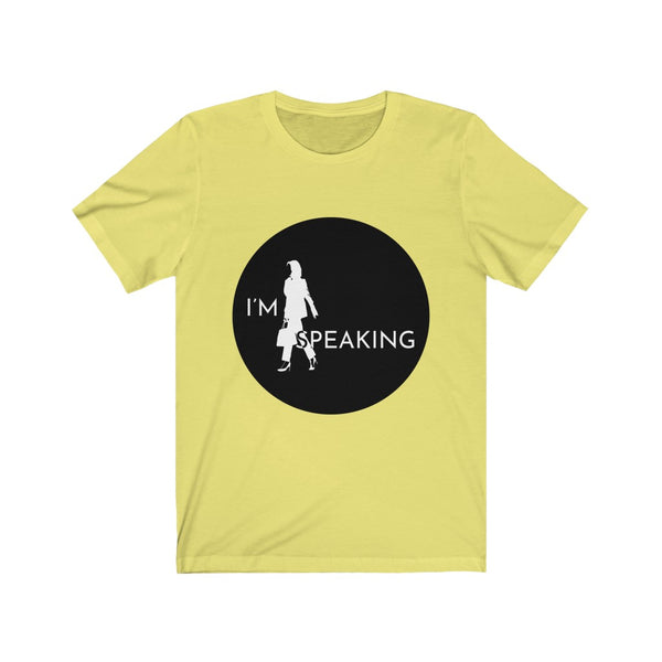 I'M SPEAKING - W-C Unisex Jersey Short Sleeve Tee