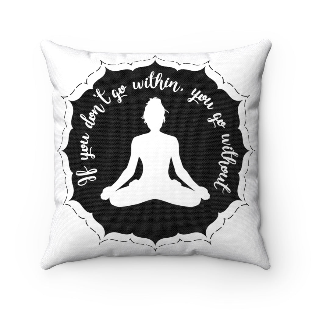 Yoga - Within Without - BL -  Square Pillow