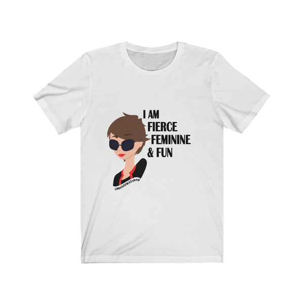 Fierce Feminine Fun - BR - Short Sleeve Tee