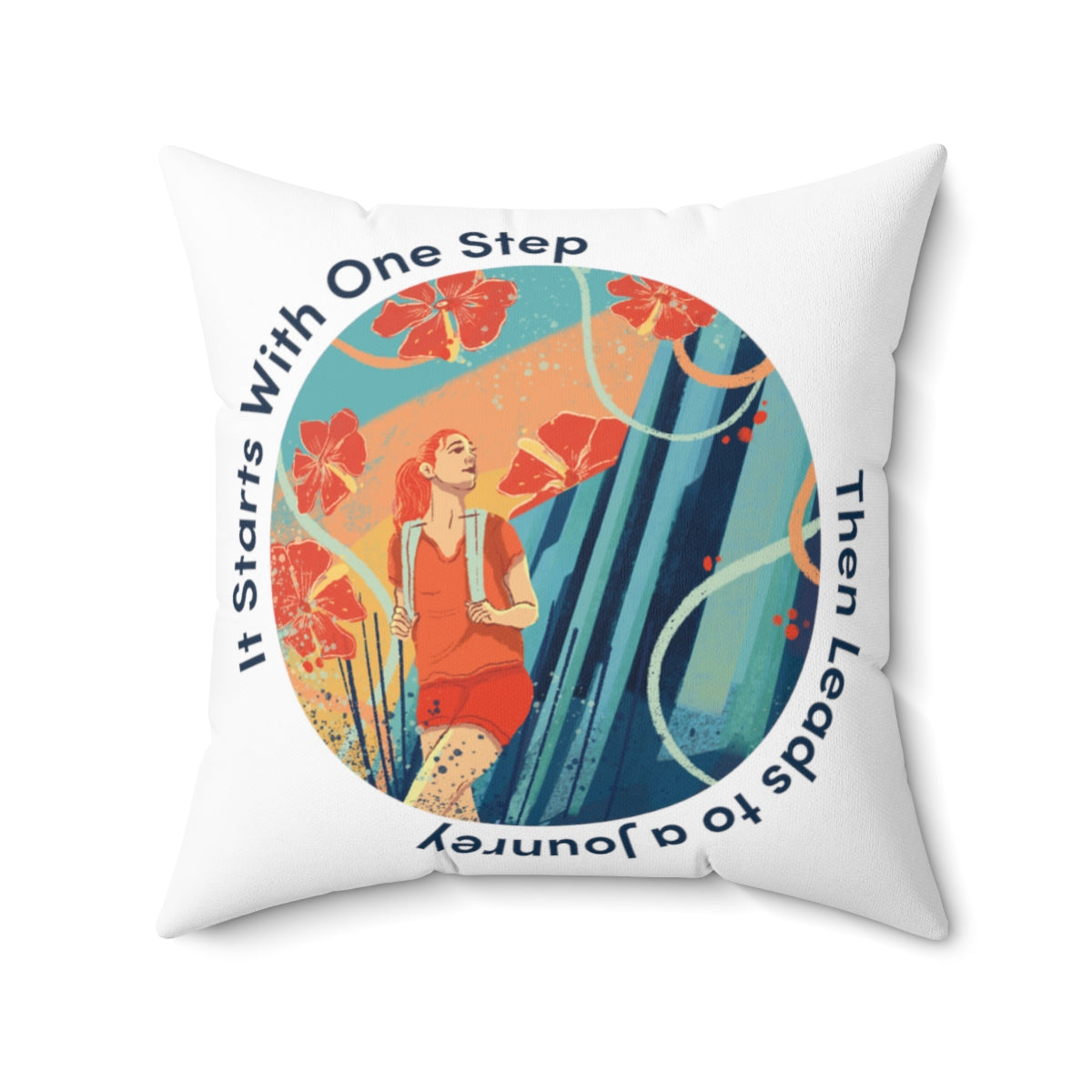 It Starts With One Step - R - Spun Polyester Square Pillow