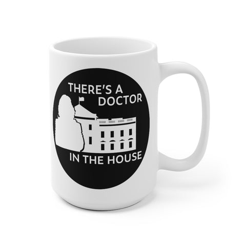DOCTOR IN THE HOUSE -CB- White Ceramic Mug