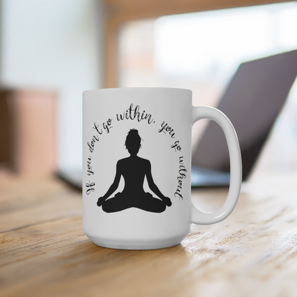 Yoga - Within Without - BWO - White Ceramic Mug