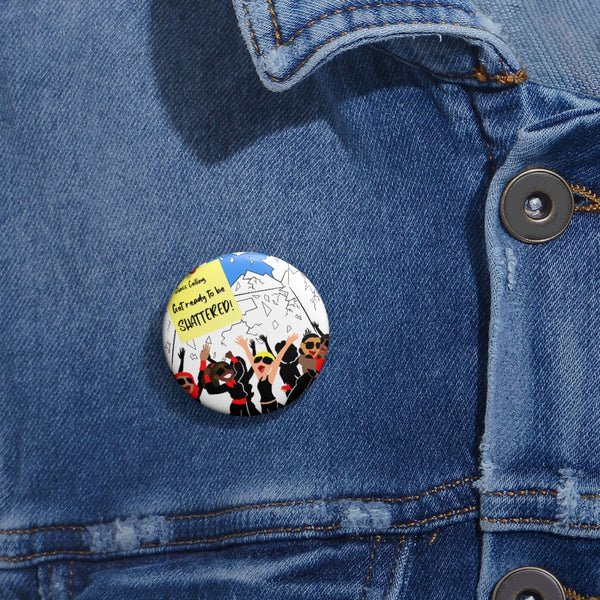 GLASS CEILING -S- Custom Pin Buttons