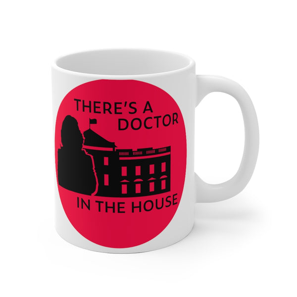 DOCTOR IN THE HOUSE -CRB-White Ceramic Mug