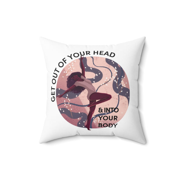Get Out of Your Head - BL - Spun Polyester Square Pillow