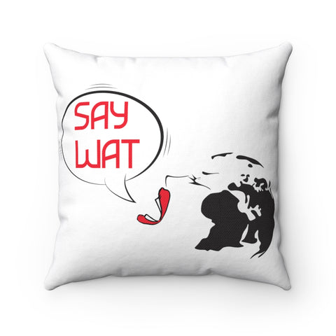 SAY WAT SHOP - Spun Polyester Square Pillow
