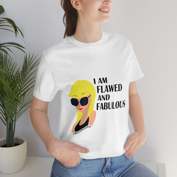 I'm Flawed & Fabulous - BL - Short Sleeve Tee