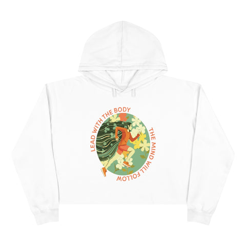 Lead With The Body - BL - Crop Hoodie