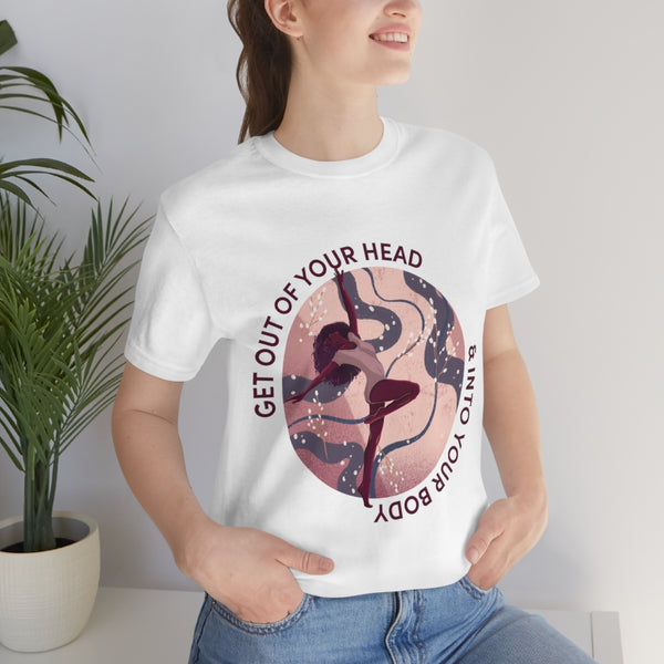 Get Out of Your Head - BL - Unisex Jersey Short Sleeve Tee